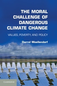 Imagen de portada: The Moral Challenge of Dangerous Climate Change 1st edition 9781107017306