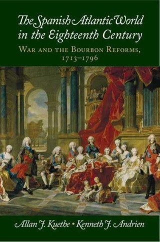 Cover image: The Spanish Atlantic World in the Eighteenth Century 1st edition 9781107043572
