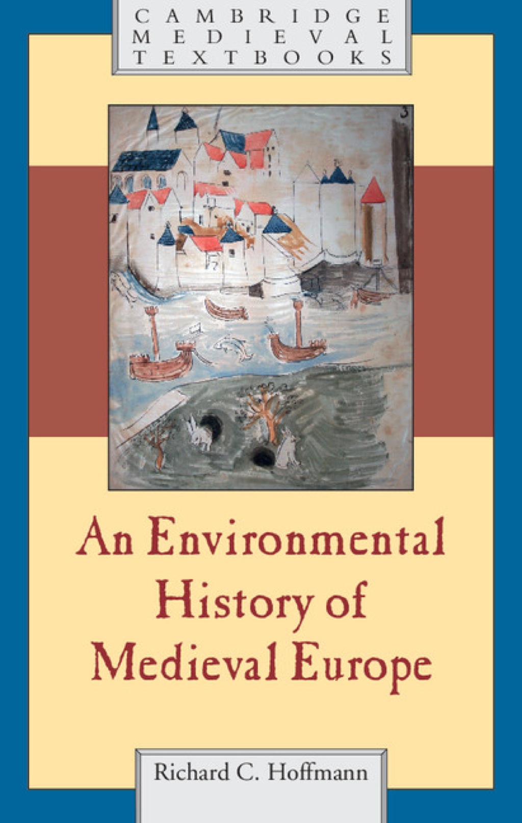 An Environmental History of Medieval Europe 1st Edition