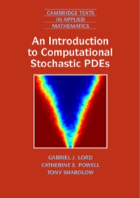 Cover image: An Introduction to Computational Stochastic PDEs 1st edition 9780521899901