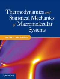 Imagen de portada: Thermodynamics and Statistical Mechanics of Macromolecular Systems 1st edition 9781107014473