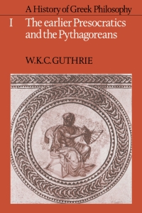 صورة الغلاف: A History of Greek Philosophy: Volume 1, The Earlier Presocratics and the Pythagoreans 9780521051590
