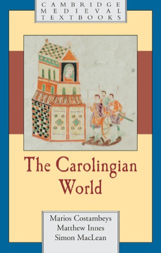 Omslagafbeelding: The Carolingian World 9780521563666