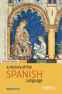 Imagen de portada: A History of the Spanish Language 2nd edition 9780521805872