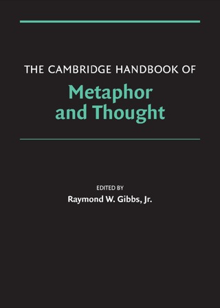 Cover image: The Cambridge Handbook of Metaphor and Thought 1st edition 9780521841061