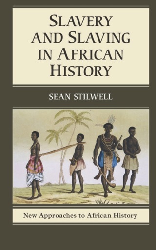 Cover image: Slavery and Slaving in African History 1st edition 9781107001343