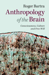 Imagen de portada: Anthropology of the Brain 1st edition 9781107060364