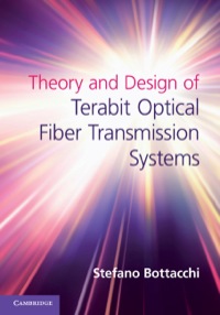 Cover image: Theory and Design of Terabit Optical Fiber Transmission Systems 9780521192699