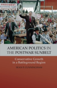 Cover image: American Politics in the Postwar Sunbelt 1st edition 9781107024526