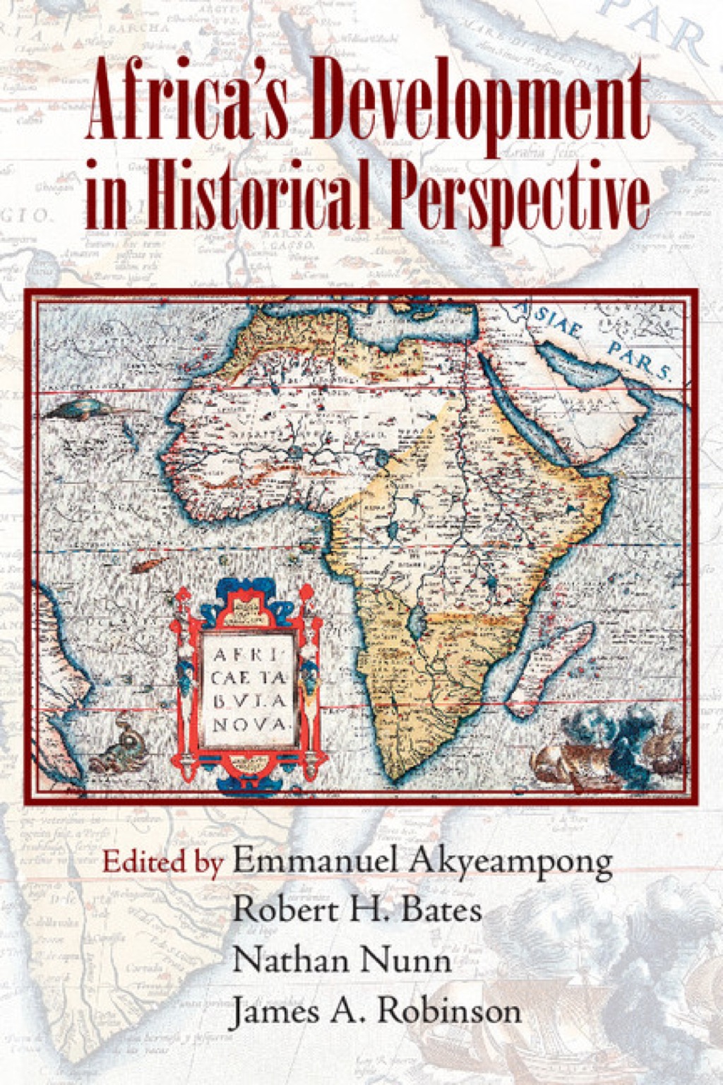 Africa’s Development in Historical Perspective 1st Edition