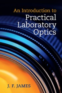 Titelbild: An Introduction to Practical Laboratory Optics 9781107050549