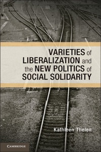 Cover image: Varieties of Liberalization and the New Politics of Social Solidarity 1st edition 9781107053168