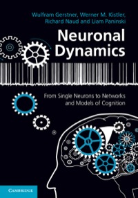 Cover image: Neuronal Dynamics 1st edition 9781107060838