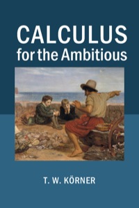 Imagen de portada: Calculus for the Ambitious 1st edition 9781107063921