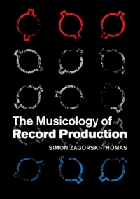 Omslagafbeelding: The Musicology of Record Production 9781107075641
