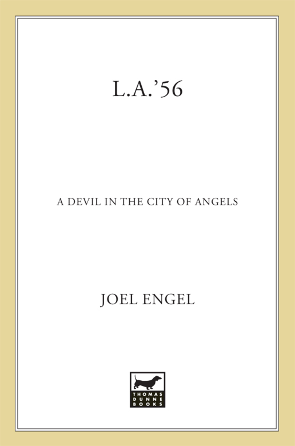 L.A. ’56 A Devil in the City of Angels