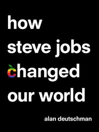 Cover image: How Steve Jobs Changed Our World 9781250014115