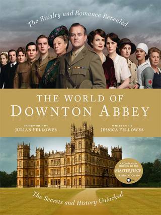 Cover image: The World of Downton Abbey 9781250006349