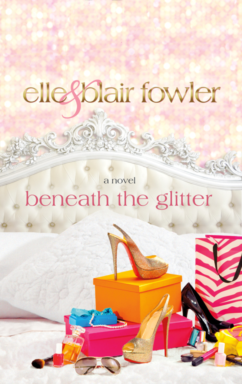 Beneath the Glitter A Novel
