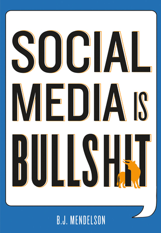 Cover image: Social Media Is Bullshit 9781250002952