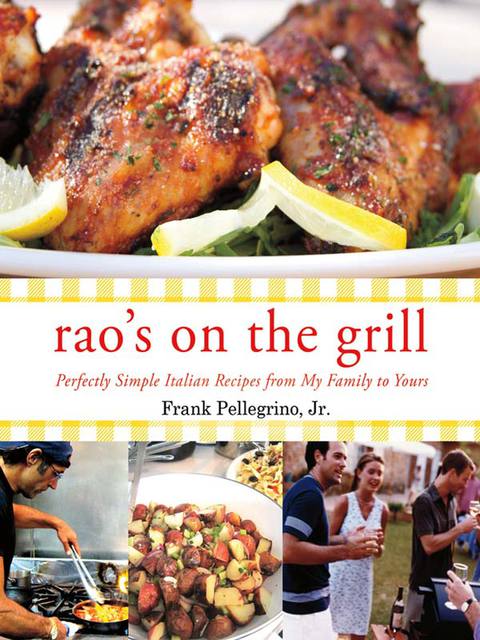 Rao's On the Grill: Perfectly Simple Italian Recipes from My Family to Yours - FULL INSTANT DOWNLOAD | PDF DOCX EPUB