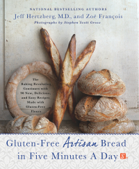 Cover image: Gluten-Free Artisan Bread in Five Minutes a Day 9781250018311