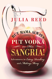 Cover image: But Mama Always Put Vodka in Her Sangria! 9781250019042