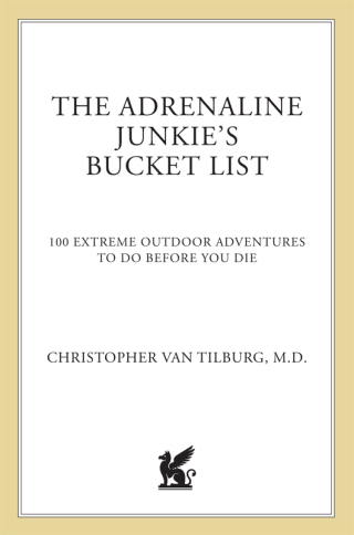 Imagen de portada: The Adrenaline Junkie's Bucket List 9781250020185