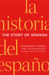 Cover image: The Story of Spanish 9780312656027