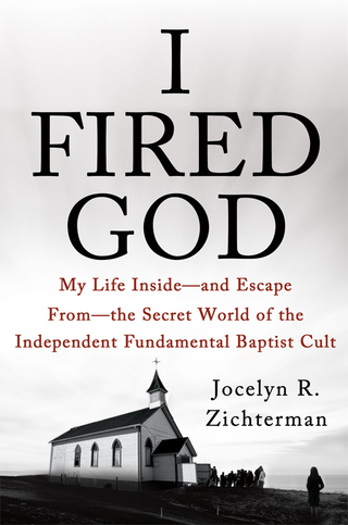 Cover image: I Fired God 9781250026262