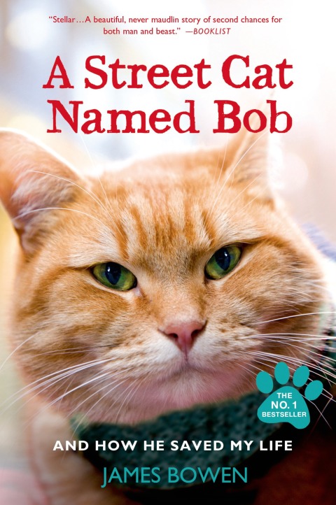 A Street Cat Named Bob: And How He Saved My Life - FULL INSTANT DOWNLOAD | PDF DOCX EPUB
