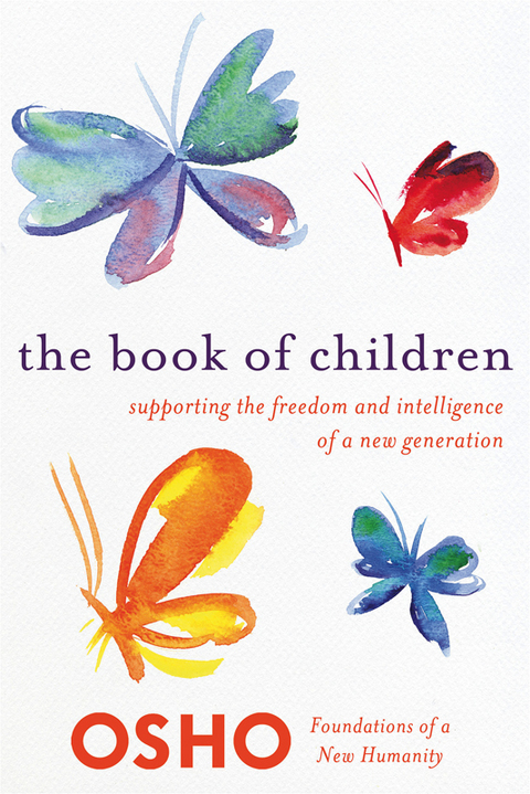 The Book of Children : Supporting the Freedom and Intelligence of a New Generation - FULL INSTANT DOWNLOAD | PDF DOCX EPUB