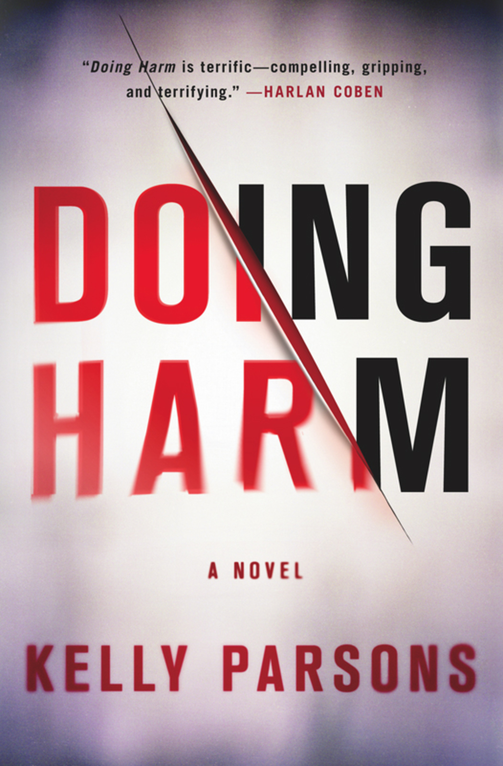 Doing Harm A Novel