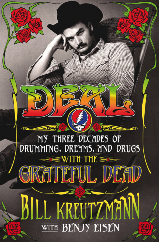 Cover image: Deal: My Three Decades of Drumming, Dreams, and Drugs with the Grateful Dead 9781250033796