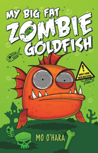 Cover image: My Big Fat Zombie Goldfish 9781250029195