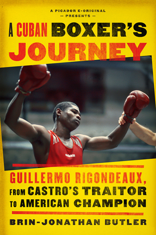 Cover image: A Cuban Boxer's Journey 9781250044709