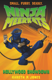 Cover image: Ninja Meerkats (#4): Hollywood Showdown 9781250029324