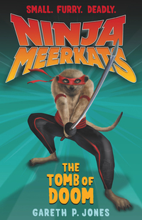 Cover image: Ninja Meerkats (#5): The Tomb of Doom 9781250034021