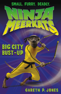 Cover image: Ninja Meerkats (#6): Big City Bust-Up 9781250034038