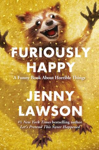 Cover image: Furiously Happy 9781250086440