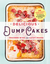 Cover image: Delicious Dump Cakes 9781250082633