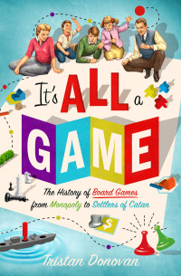 Cover image: It's All a Game 9781250082725