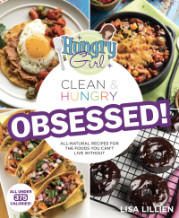 Cover image: Hungry Girl Clean & Hungry OBSESSED! 9781250087256