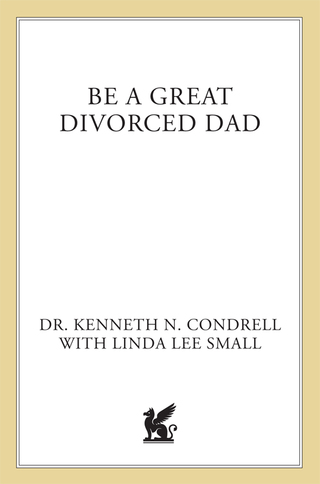 Cover image: Be a Great Divorced Dad 9780312155490