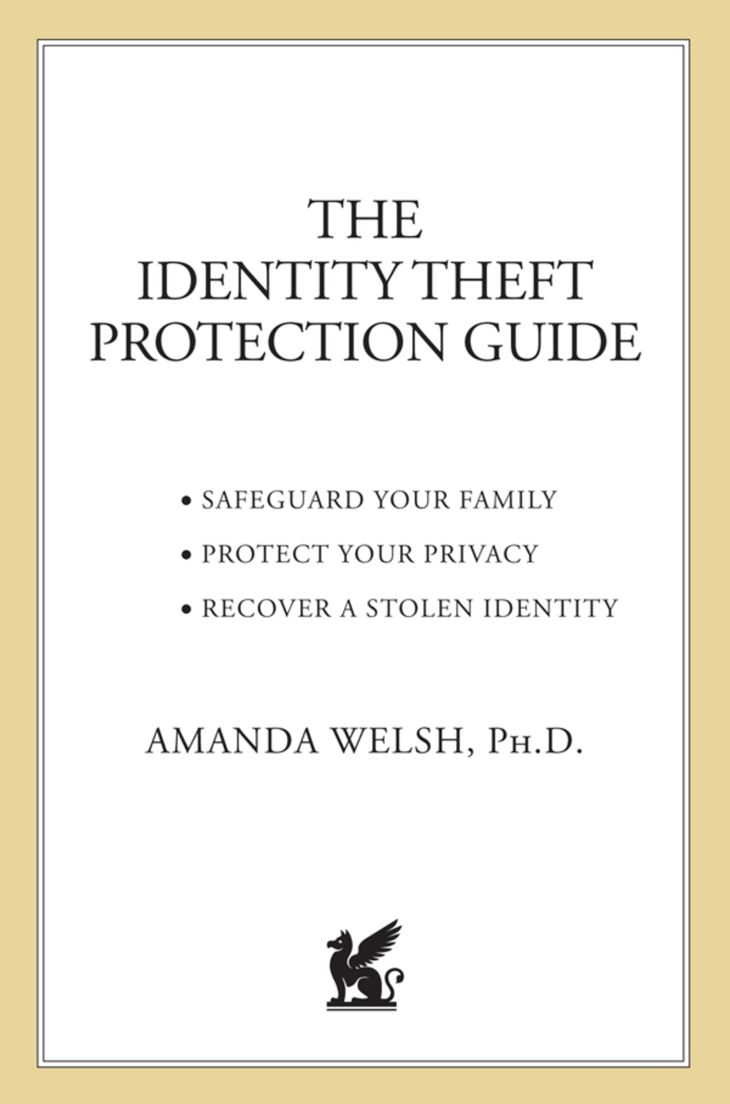 The Identity Theft Protection Guide (eBook Rental)