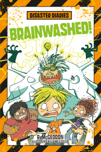 Cover image: Disaster Diaries: Brainwashed! 9781250090911