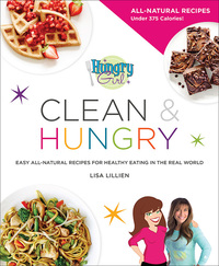 Cover image: Hungry Girl Clean & Hungry 9780312676773