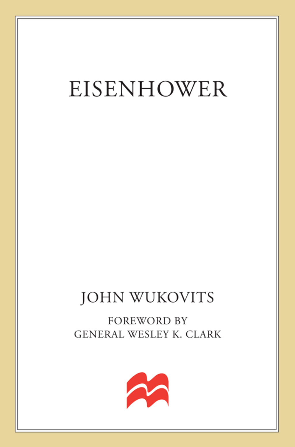 Eisenhower: A Biography