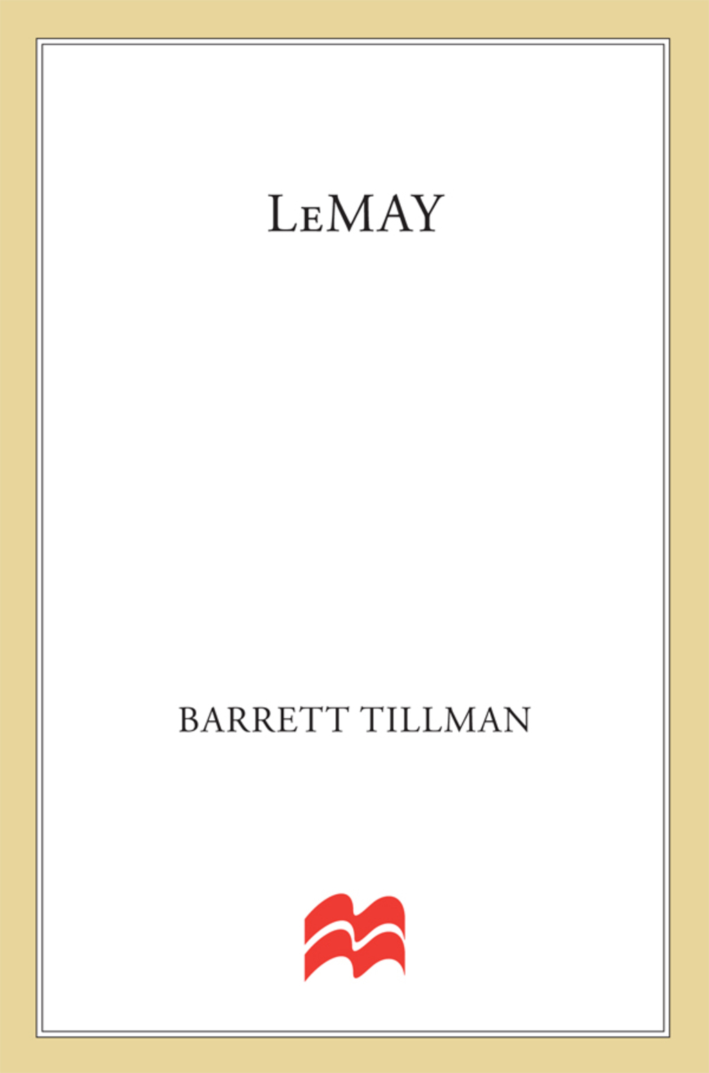 LeMay: A Biography