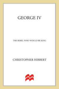Cover image: George IV: The Rebel Who Would Be King 9781403983794